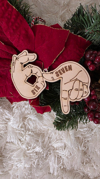 Six Seven 6 7 ornament