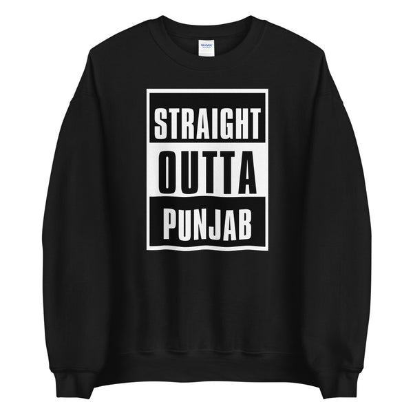 Straight Outta Punjab Sweatshirt